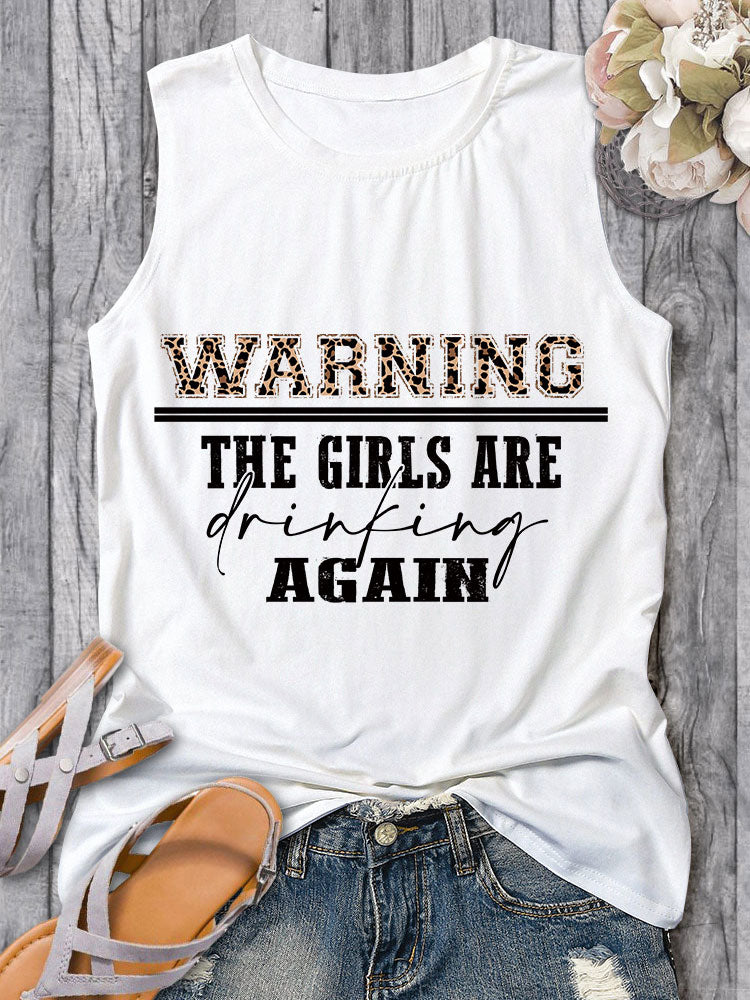 Warning The Girls are Drinking Again Sleeveless Shirt