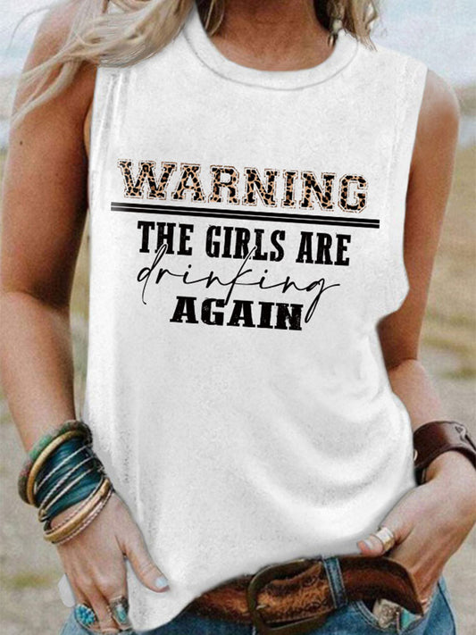 Warning The Girls are Drinking Again Sleeveless Shirt